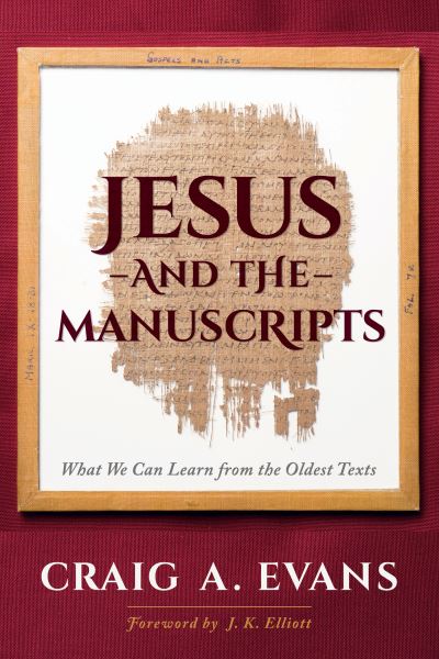 Cover for Craig a Evans · Jesus and the Manuscripts (Hardcover Book) (2020)