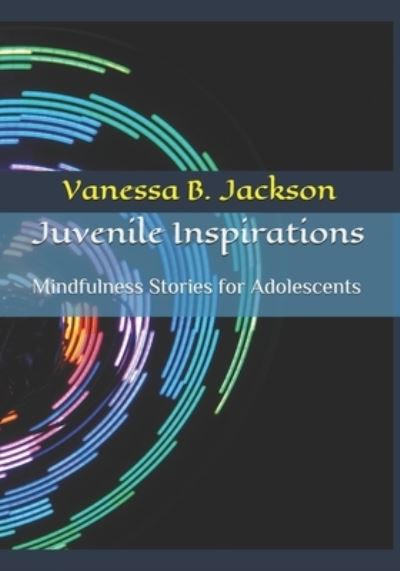 Cover for Vanessa B Jackson · Juvenile Inspirations (Paperback Book) (2019)