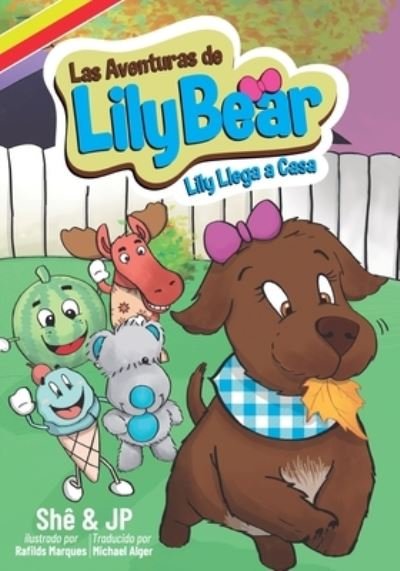 Las Aventuras de Lily Bear - She & Jp - Books - Independently Published - 9781696983624 - February 19, 2021