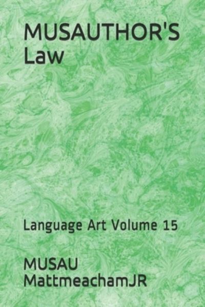 Cover for Musau Mattmeachamjr · MUSAUTHOR'S Law (Taschenbuch) (2019)