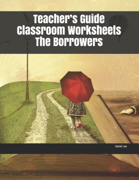Cover for David Lee · Teacher's Guide Classroom Worksheets The Borrowers (Pocketbok) (2019)