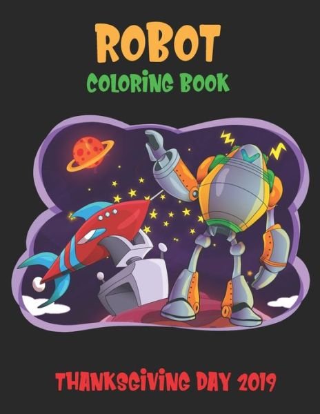 Cover for Laalpiran Publishing · Robot Coloring Book Thanksgiving Day 2019 (Paperback Bog) (2019)
