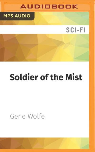 Cover for Gene Wolfe · Soldier of the Mist (CD) (2021)