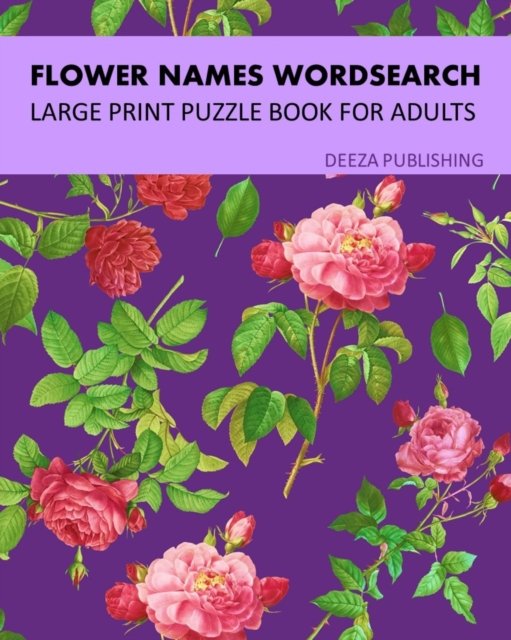 Cover for Deeza Publishing · Flower Names Word Search (Paperback Book) (2024)