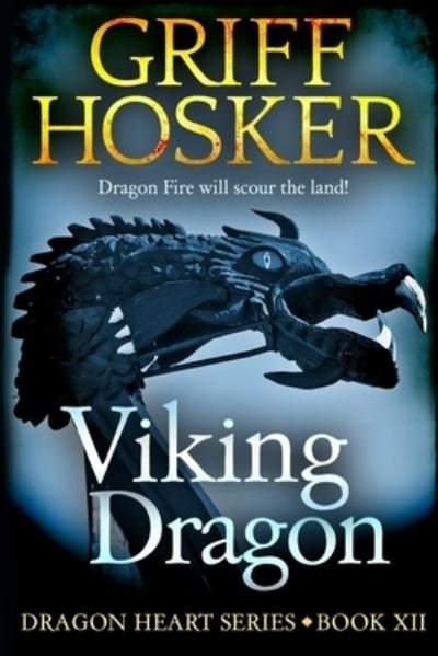 Cover for Griff Hosker · Viking Dragon (Pocketbok) (2018)