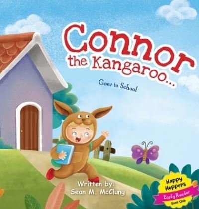 Cover for McClung · Connor The Kangaroo Goes to School (Gebundenes Buch) (2022)