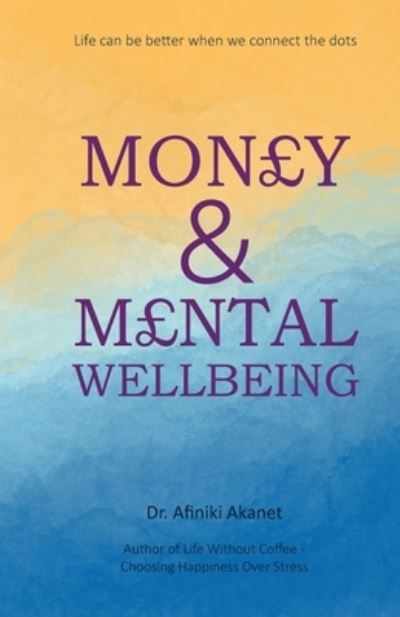 Cover for Afiniki Akanet · Money and Mental Wellbeing (Book) (2022)