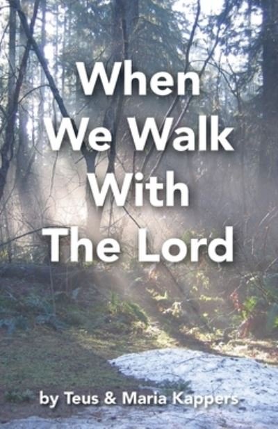 Cover for Teus Kappers · When We Walk With The Lord (Paperback Bog) (2021)