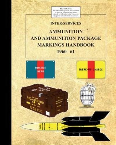 Cover for War Office-Admiralty-Air Ministry · Inter-Service Ammunition &amp; Ammunition Package Markings 1960-61 (Paperback Bog) (2018)