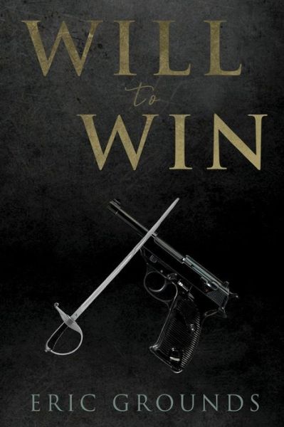 Cover for Eric Grounds · Will To Win (Paperback Book) (2019)