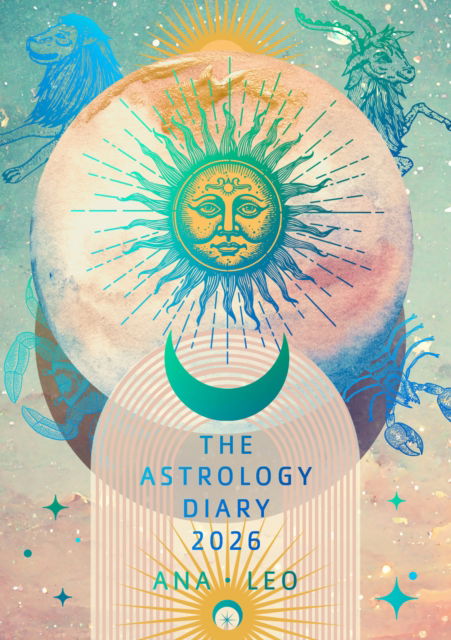 Cover for Ana Leo · The Astrology Diary 2026 (Paperback Book) [New edition] (2025)