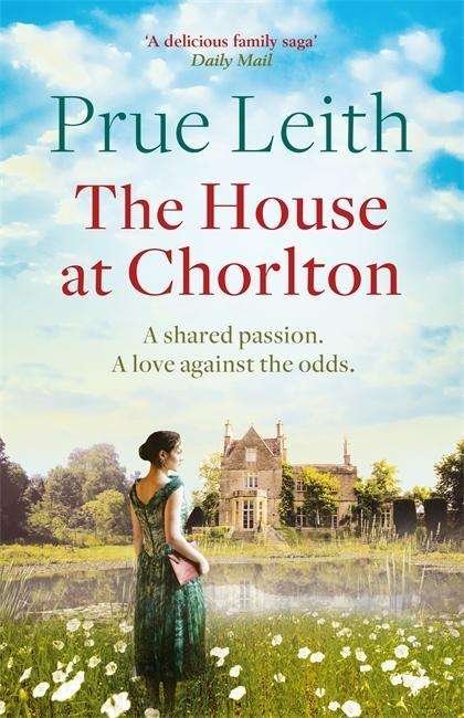 Cover for Prue Leith · The House at Chorlton: an emotional postwar family saga (Pocketbok) (2018)