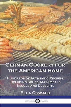 Cover for Ella Oswald · German Cookery for the American Home (Book) (1910)