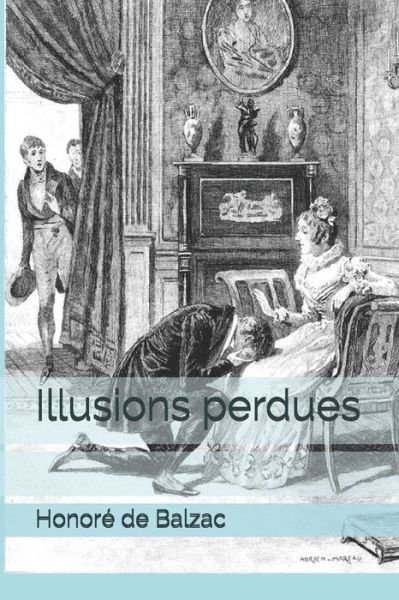Cover for Honore de Balzac · Illusions Perdues (Book) (2019)