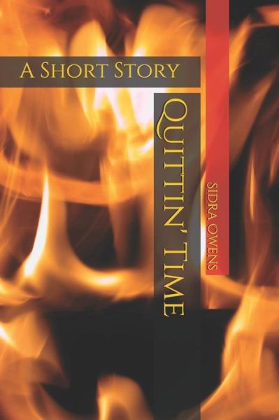 Cover for Sidra Owens · Quittin' Time (Paperback Book) (2019)