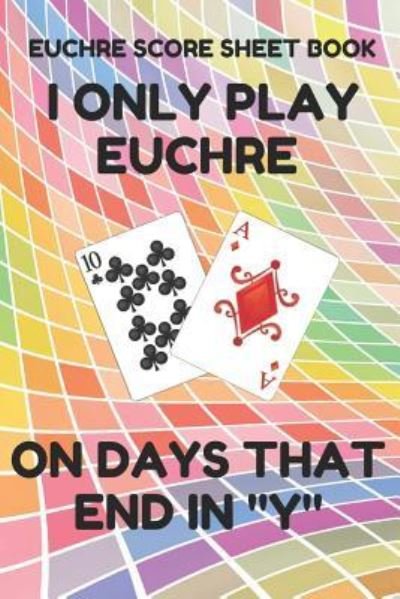 Cover for Euchre Essentials · Euchre Score Sheet Book (Taschenbuch) (2019)