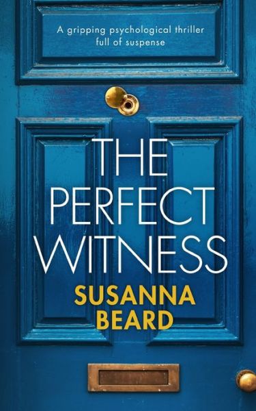 Cover for Susanna Beard · PERFECT WITNESS a Gripping Psycholoigcal Thriller Full of Suspense (Book) (2022)