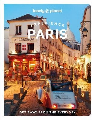 Cover for Lonely Planet · Lonely Planet Experience Paris - Experience (Paperback Book) (2024)