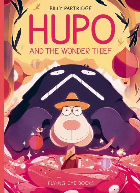 Cover for Billy Partridge · Hupo and the Wonder Thief (Hardcover Book) (2025)