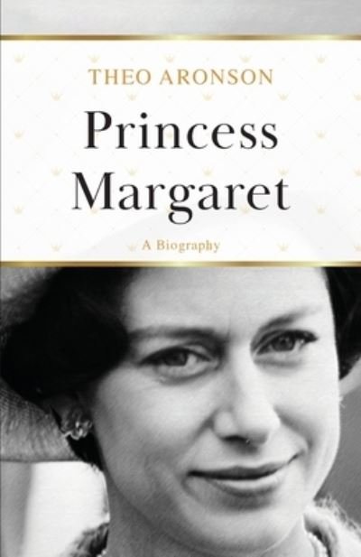 Cover for Theo Aronson · Princess Margaret: A Biography (Paperback Book) (2020)