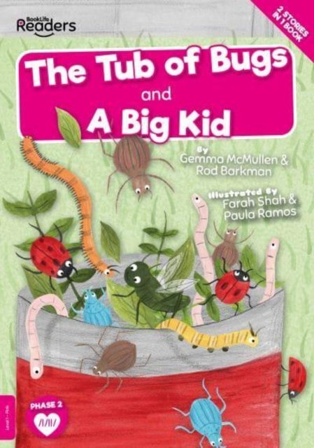 Cover for Gemma McMullen · The Tub of Bugs and A Big Kid - BookLife Readers (Paperback Bog) (2023)
