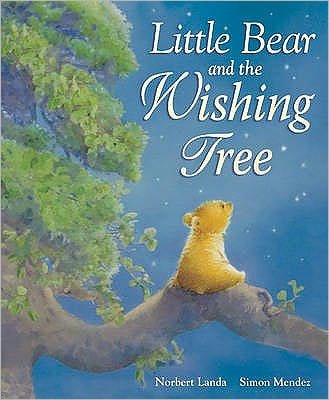 Cover for Norbert Landa · Little Bear and the Wishing Tree (Innbunden bok) (2007)
