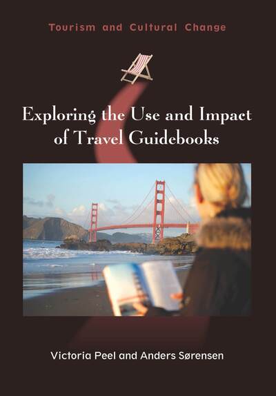 Cover for Victoria Peel · Exploring the Use and Impact of Travel Guidebooks - Tourism and Cultural Change (Paperback Book) (2016)
