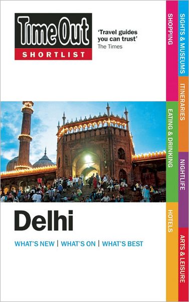 Cover for Time out Guides Ltd. · Time Out Shortlist: Delhi Shortlist (Book) (2011)