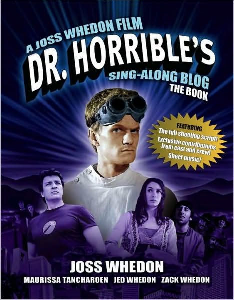 Cover for Joss Whedon · Dr. Horrible's Sing-Along Blog: The Book (Paperback Book) (2011)