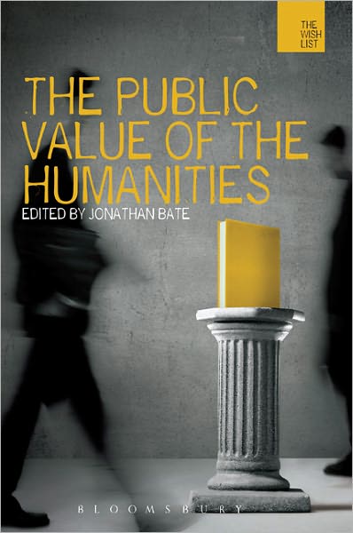 Cover for Jonathan Bate · The Public Value of the Humanities - The WISH List (Pocketbok) (2011)