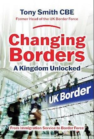 Cover for Tony Smith · Changing Borders: A Kingdom Unlocked (Paperback Bog) (2022)