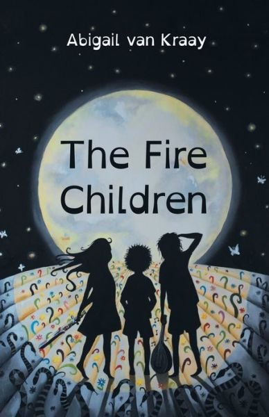 Cover for Abigail Van Kraay · The Fire Children (Paperback Book) (2021)