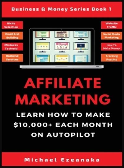 Cover for Michael Ezeanaka · Affiliate Marketing (Inbunden Bok) (2019)