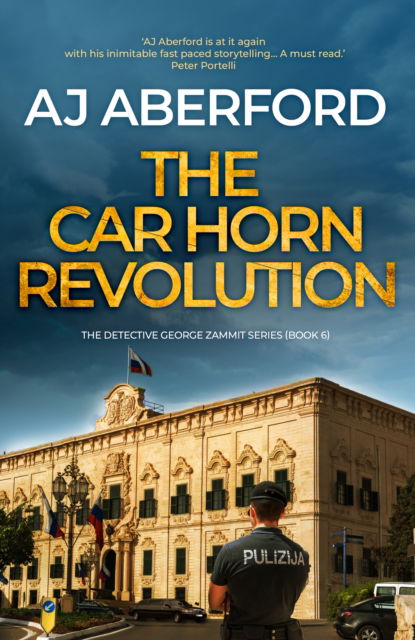 Cover for AJ Aberford · The Car Horn Revolution - The Inspector George Zammit Series (Paperback Book) (2024)