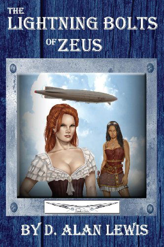 Cover for D Alan Lewis · The Lightning Bolts of Zeus (Paperback Book) (2013)