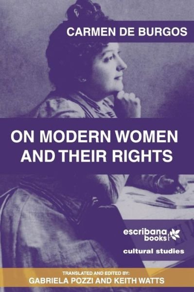 Cover for Carmen de Burgos · On Modern Women and Their Rights (Taschenbuch) (2018)