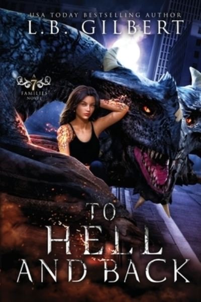Cover for L B Gilbert · To Hell and Back (Pocketbok) (2021)