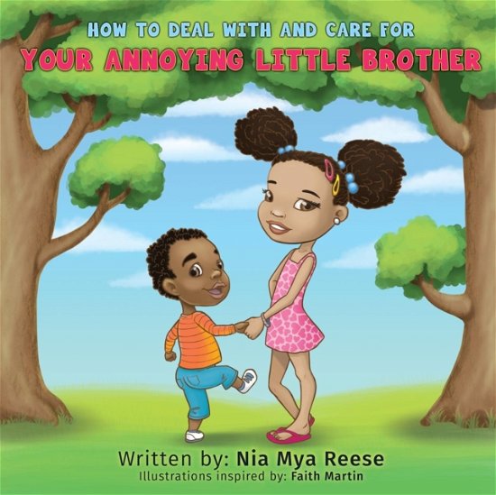 Cover for Nia Mya Reese · How To Deal With And Care For Your Annoying Little Brother (Pocketbok) (2016)