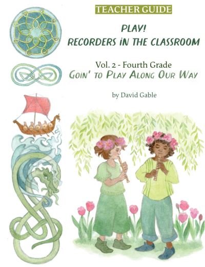 Cover for David Gable · Play! Recorders in the Classroom: Volume 2: Fourth Grade Teacher's Edition (Pocketbok) (2023)