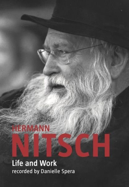 Cover for Hermann Nitsch · Hermann Nitsch: Life and Work: Recorded by Danielle Spera (Paperback Bog) (2023)