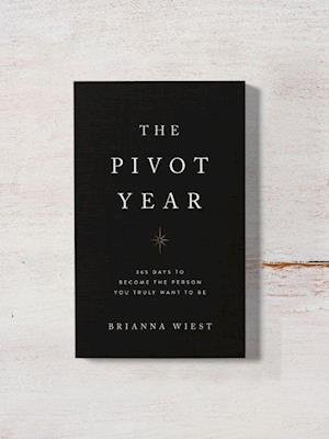 Cover for Brianna Wiest · The Pivot Year (Sewn Spine Book) (2023)