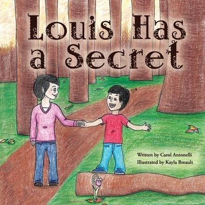 Cover for Carol Antonelli · Louis Has a Secret (Paperback Book) (2020)