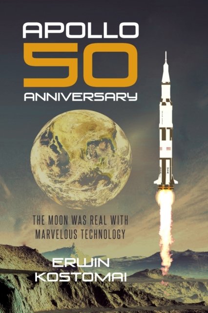 Cover for Erwin Kostomai · Apollo 50 Anniversary (Pocketbok) (2020)