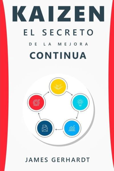Cover for Christian G. Christian · Kaizen: El secreto de la mejora continua (Paperback Book) (2019)