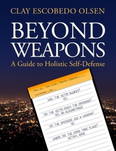 Cover for Clay Olsen · Beyond Weapons (Book) (2023)