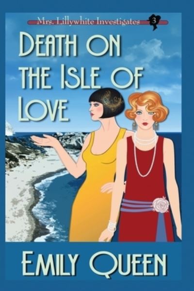 Death on the Isle of Love - Emily Queen - Books - Willow Hill Books - 9781953044624 - October 17, 2020