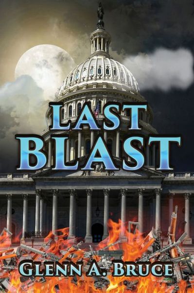 Cover for Glenn A Bruce · Last Blast (Pocketbok) (2021)