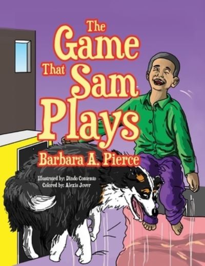 Cover for Barbara A Pierce · The Game that Sam Plays (Pocketbok) (2019)