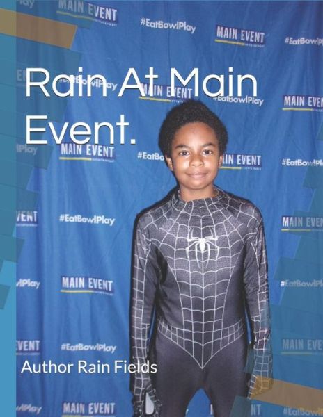Cover for Rain Fields · Rain at Main Event. (Paperback Book) (2017)