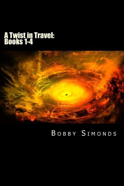 Cover for Bobby Ray Simonds · A Twist in Travel (Pocketbok) (2017)